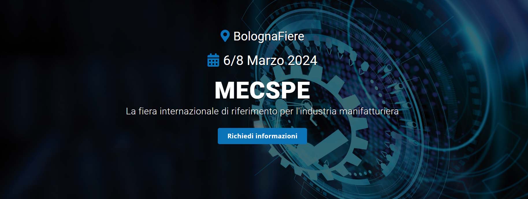 MECSPE: Fiera Internazionale per l'Industria Manifatturiera a Bologna